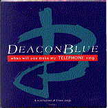 Deacon Blue - When Will You Make My Telephone Ring